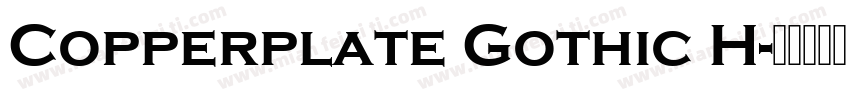 Copperplate Gothic H字体转换